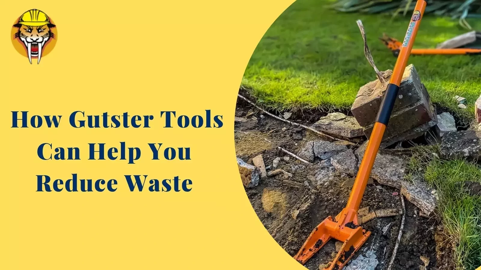 How Gutster Tools Can Help You Reduce Waste
